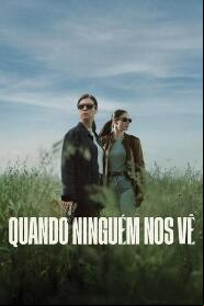 Assistir Quando Ninguém Nos Vê online